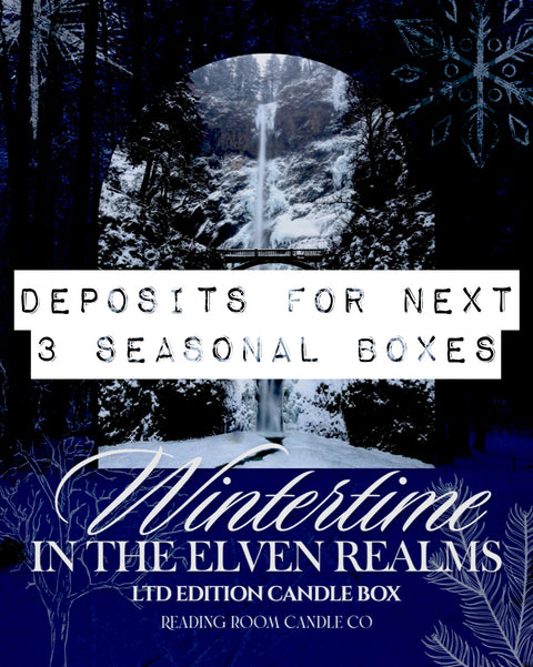 Deposits for Spring, Summer and Autumn Elven Boxes