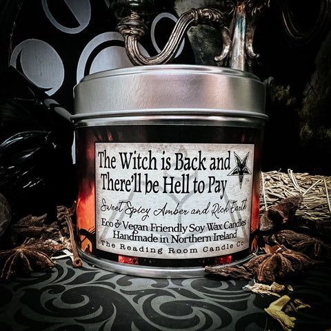 The Witch is Back and There'll be Hell to Pay-Sweet Spicy Amber and Rich Earth
