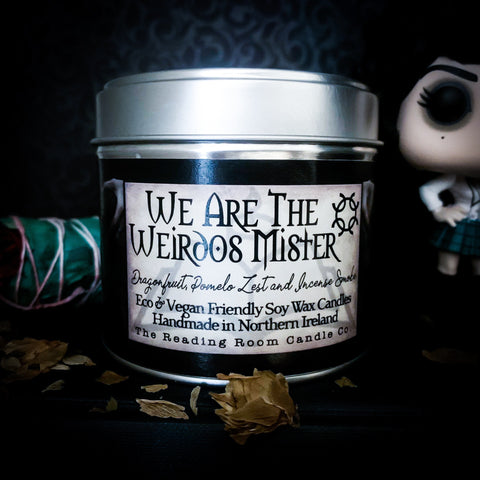 We Are the Weirdos Mister- Dragonfruit, Pomelo Zest and Incense Smoke
